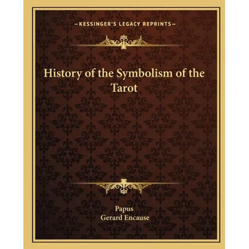 History of the Symbolism of the Tarot - Paperback