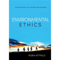 Environmental Ethics: An Overview for the Twenty-First Century - Hardcover