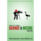 How to Make Science and Nature Films: A guide for emerging documentary filmmakers - Paperback