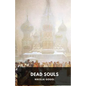 Dead Souls by Nikolai Gogol: Unabridged 1842 Original Version - Paperback
