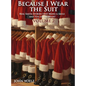Because I Wear the Suit: Volume 2 - Hardcover