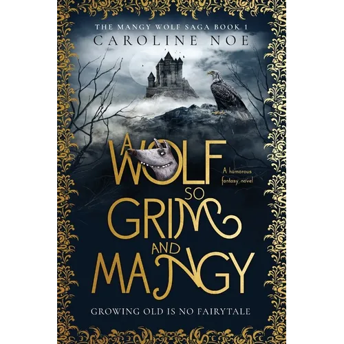 A Wolf So Grim And Mangy: A humorous fantasy novel - Paperback