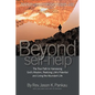 Beyond Self-Help - Paperback
