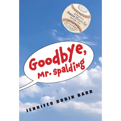 Goodbye, Mr. Spalding - Hardcover