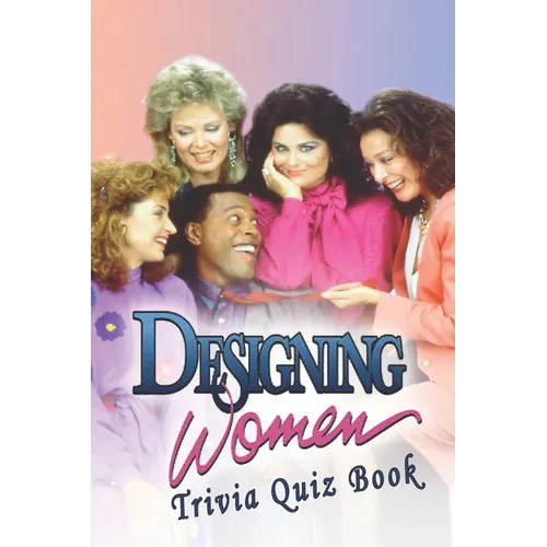 Designing Women: Trivia Quiz Book - Paperback