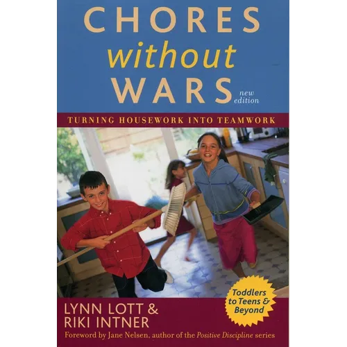 Chores Without Wars: Turning Housework into Teamwork - Paperback