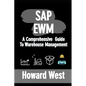 SAP Ewm: A Comprehensive Guide to Warehouse Management - Paperback
