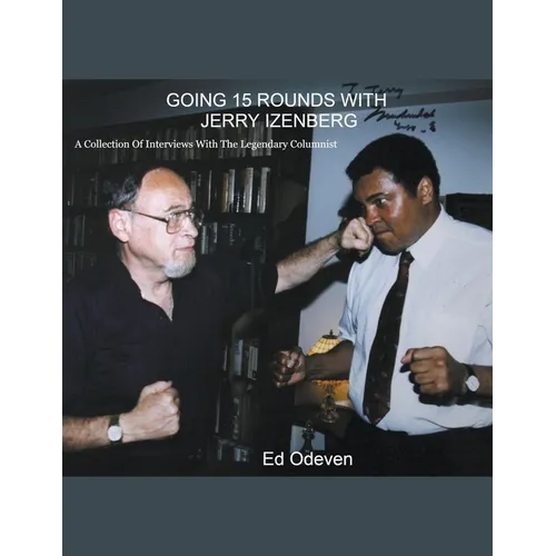 Going 15 Rounds With Jerry Izenberg - Paperback