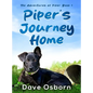 Piper's Journey Home: The True Story of a Rescue Puppy - Hardcover