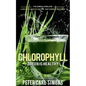 Chlorophyll - Green is Healthy - Paperback