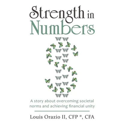 Strength in Numbers: A Story About Overcoming Societal Norms and Achieving Financial Unity - Paperback