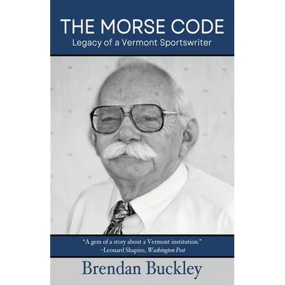 The Morse Code: Legacy of a Vermont Sportswriter - Paperback