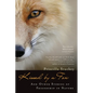 Kissed by a Fox: And Other Stories of Friendship in Nature - Paperback