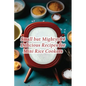 Small but Mighty: 94 Delicious Recipes for Mini Rice Cookers - Paperback