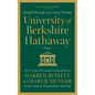 University of Berkshire Hathaway: 30 Years of Lessons Learned from Warren Buffett & Charlie Munger at the Annual Shareholders Meeting - Hardcover