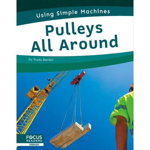 Pulleys All Around - Library Binding