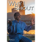 Why I Shout - Paperback