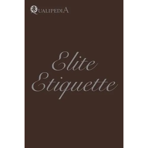 Elite Etiquette - Paperback