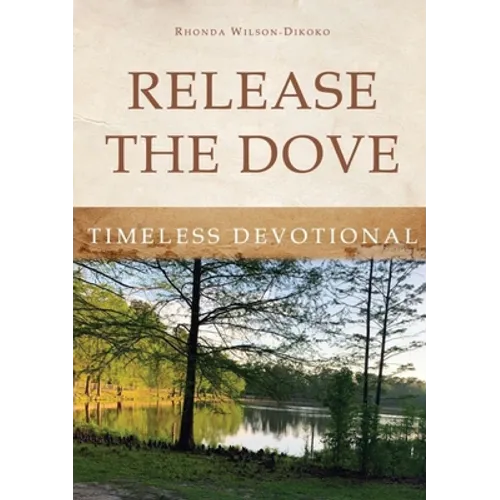 Release the Dove - Timeless Devotional - Paperback