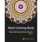 Adult Coloring Books: A Coloring Book for Adults Featuring Stress Relieving Mandalas - Paperback