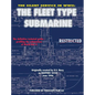 The Silent Service in WWII: The Fleet Type Submarine - Hardcover