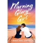 Morning Glory Girl - Paperback