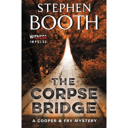 The Corpse Bridge: A Cooper & Fry Mystery - Paperback
