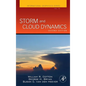 Storm and Cloud Dynamics: Volume 99 - Hardcover