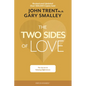 The Two Sides of Love: The Secret to Valuing Differences - Paperback
