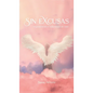 Sin Excusas Inspiraciones Y Reflexiones De Vida - Hardcover