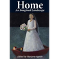 Home: An Imagined Landscape - Paperback