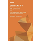 University in Crisis: From the Middle Ages to the University of Excellence - Hardcover