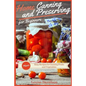 Home Canning and Preserving Recipes for Beginners: More Easy Recipes for Canning Fruits and Vegetables - Paperback