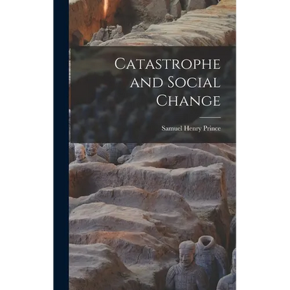 Catastrophe and Social Change - Hardcover