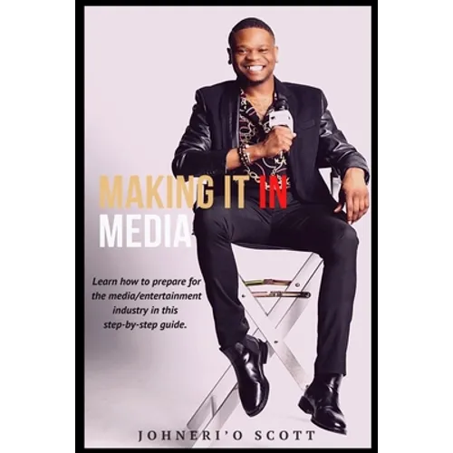 Making It In Media - Paperback