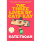 The Three Lives of Cate Kay: Reese's Book Club: A Novel - Hardcover
