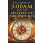 The Power of 3: 00AM: Mystery of the Watches and Seasons - Paperback