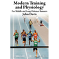 Modern Training and Physiology for Middle and Long-Distance Runners - Paperback