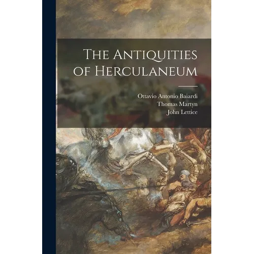 The Antiquities of Herculaneum - Paperback