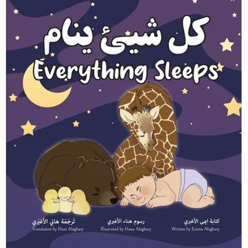 Everything Sleeps كل شيئ ينام - Hardcover