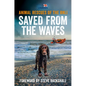 Saved from the Waves: Animal Rescues of the Rnli - Paperback