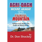 Agri-Dagh: Mount Ararat - The Painful Mountain - Paperback