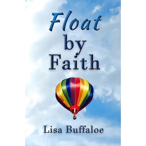 Float by Faith - Paperback