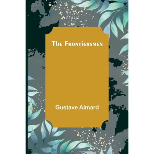 The Frontiersmen - Paperback