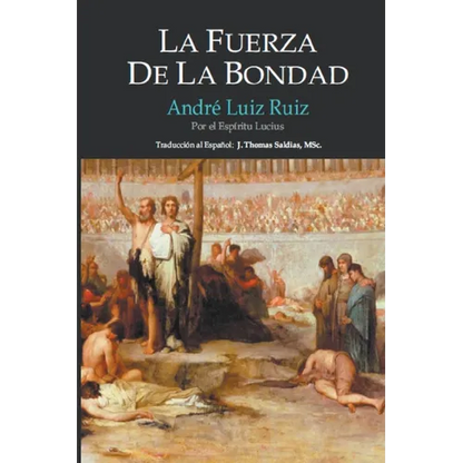 La Fuerza de la Bondad - Paperback