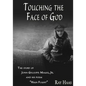 Touching the Face of God: The Story of John Gillespie Magee, Jr. and his poem "High Flight" - Paperback