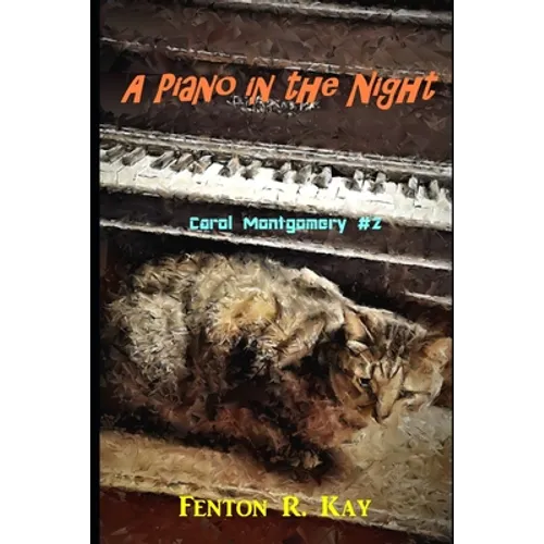 A Piano in the Night: Carol Montgomery Mystery #2 - Paperback