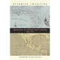 Atlantic Loyalties: Americans in Spanish West Florida, 1785-1810 - Paperback