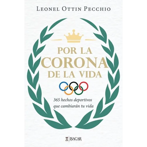 Por la Corona de la Vida: 365 hechos deportivos que cambiarán tu vida - Paperback