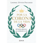 Por la Corona de la Vida: 365 hechos deportivos que cambiarán tu vida - Paperback